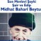 Tasavvuf Seminerleri:Son Mevlevî Şeyhi, Şair ve Edip Midhat Baharî Beytur