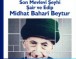 Tasavvuf Seminerleri:Son Mevlevî Şeyhi, Şair ve Edip Midhat Baharî Beytur