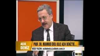 Prof.Dr. Mahmud Erol Kılıç – Açık Deniz – 22 Aralık 2012