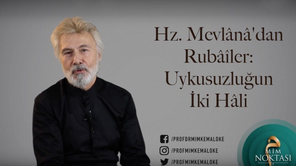 Hz. Mevlânâ’dan Rubâîler: Uykusuzluğun İki Hâli
