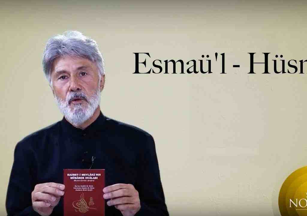 Esmaü’l – Hüsnâ