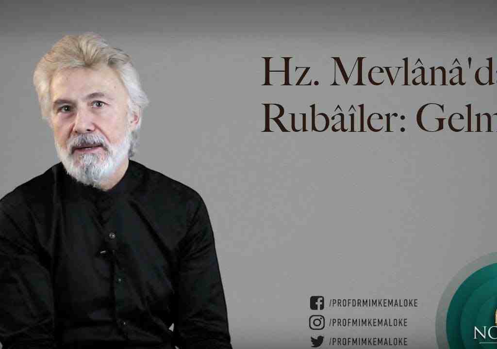 Hz. Mevlânâ’dan Rubâîler: Gelme!