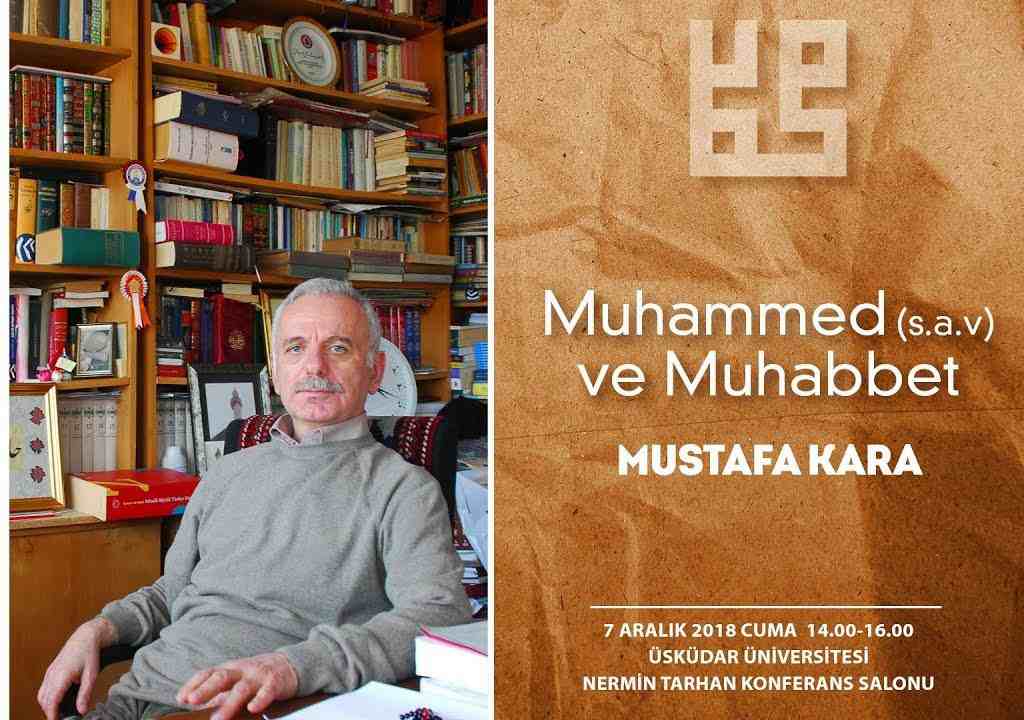 “Muhammed (s.a.v.) ve Muhabbet” Mustafa Kara