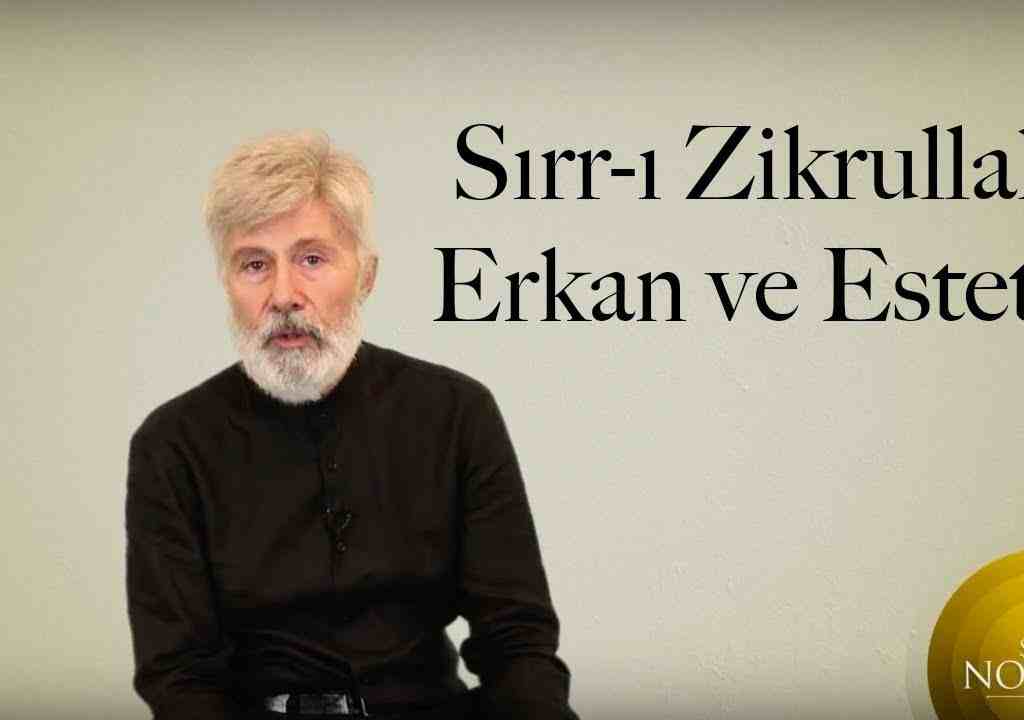 Sırr-ı Zikrullah: Erkan ve Estetik