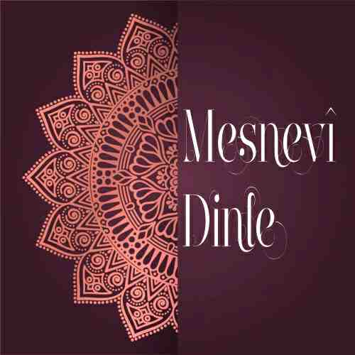 Mesnevî Dinle