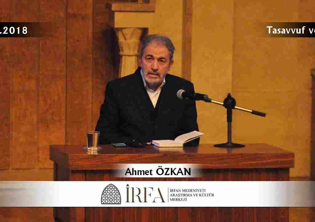 Ahmet ÖZKAN – Tasavvuf ve Tarifi (02.03.2018)