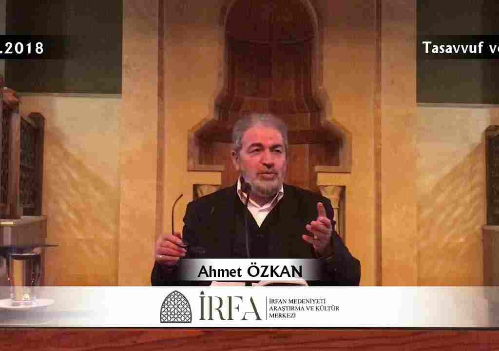 Ahmet ÖZKAN – Tasavvuf ve Tarifi (16.03.2018)