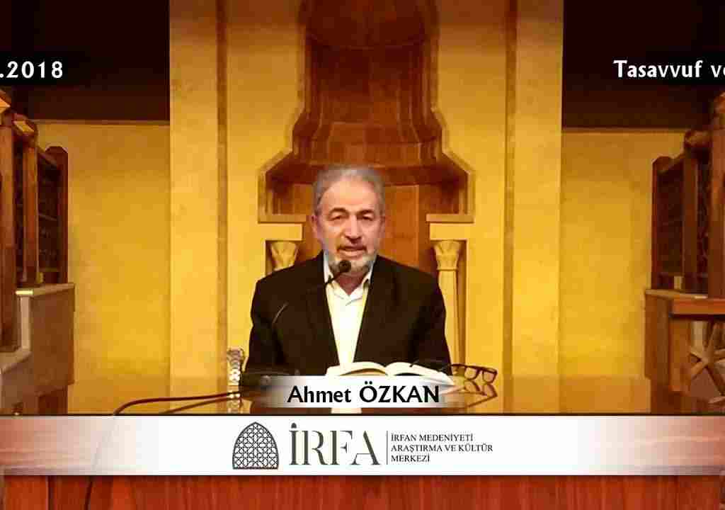 Ahmet ÖZKAN – Tasavvuf ve Tarifi (27.04.2018)