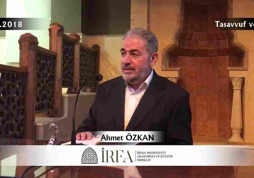 Ahmet ÖZKAN – Tasavvuf ve Tarifi (23.03.2018)