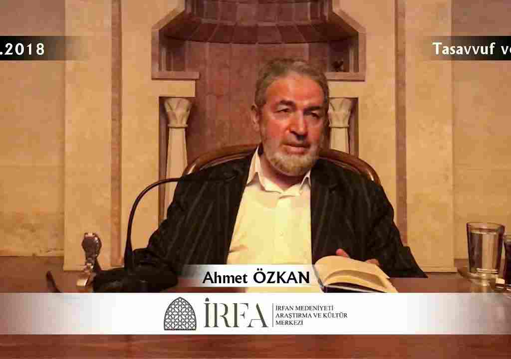 Ahmet ÖZKAN – Tasavvuf ve Tarifi (20.07.2018)