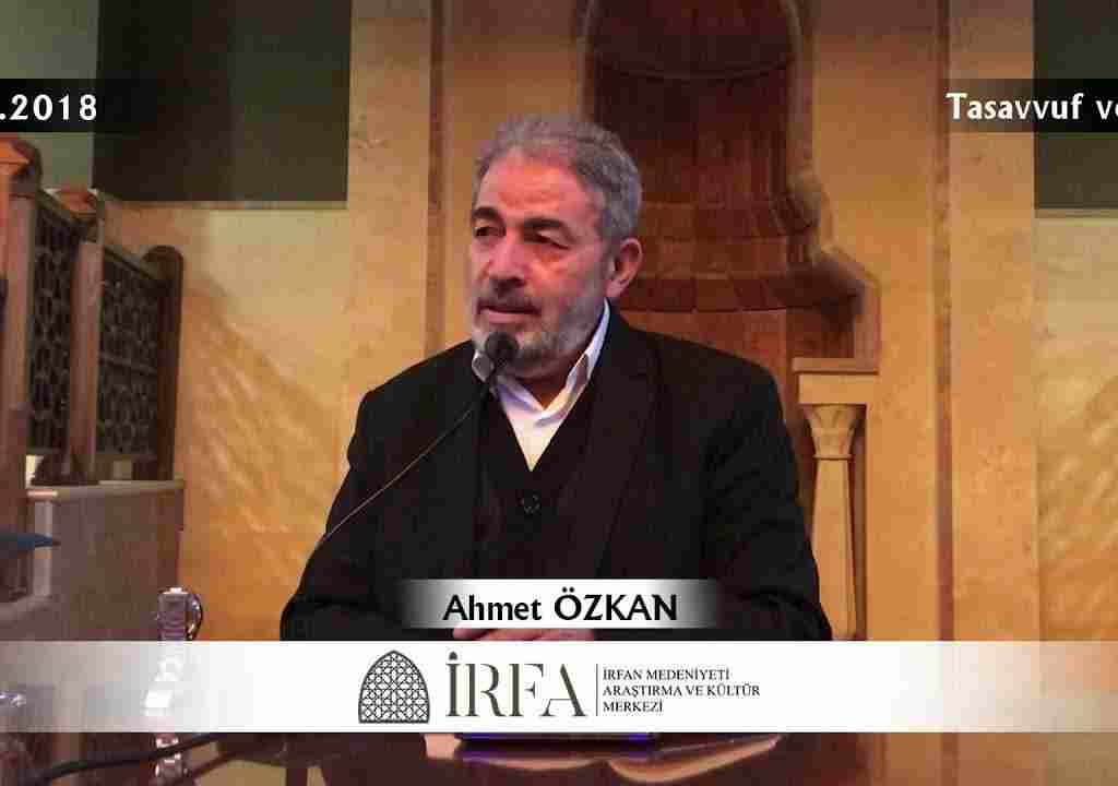 Ahmet ÖZKAN – Tasavvuf ve Tarifi (30.03.2018)