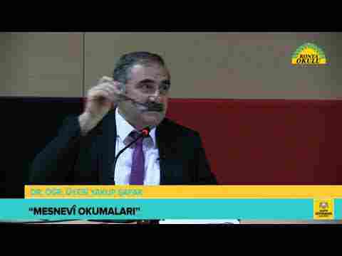DR. YAKUP ŞAFAK MESNEVİ OKUMALARI (DERS 15)