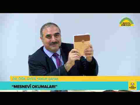 DR. YAKUP ŞAFAK MESNEVİ OKUMALARI (DERS 07)