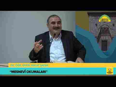 DR. YAKUP ŞAFAK MESNEVİ OKUMALARI (DERS 04)