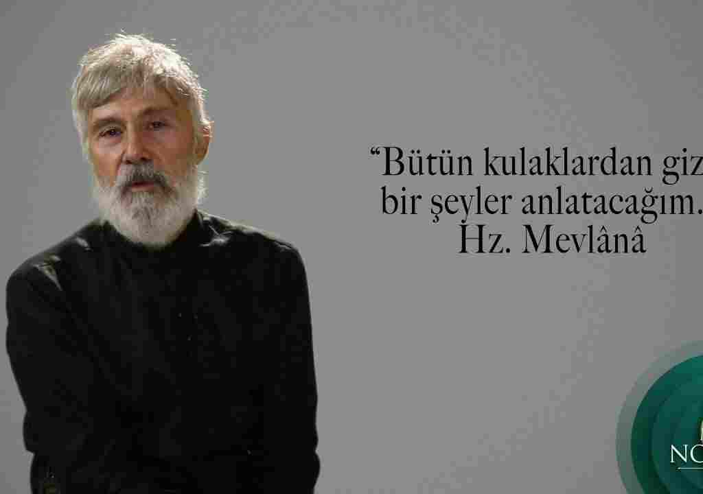 Hz. Mevlânâ’dan Rubâîler; “ Dilsiz-dudaksız konuşmayı duyan kulak lazım!”