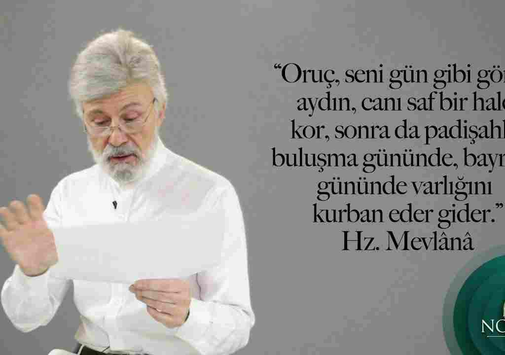 Hz. Mevlânâ’nın dilinden oruç.