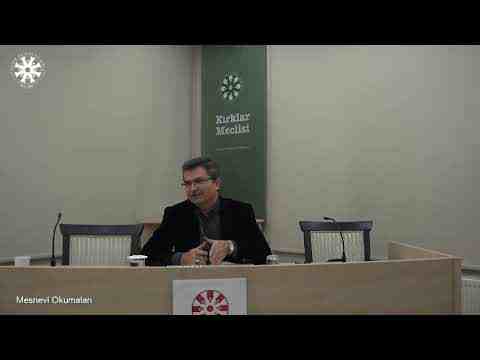 Mesnevî Okumaları -55- Dr. Fahrettin Coşguner