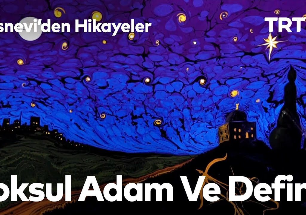 Mesnevi’den Hikayeler 14 – Yoksul Adam Ve Define