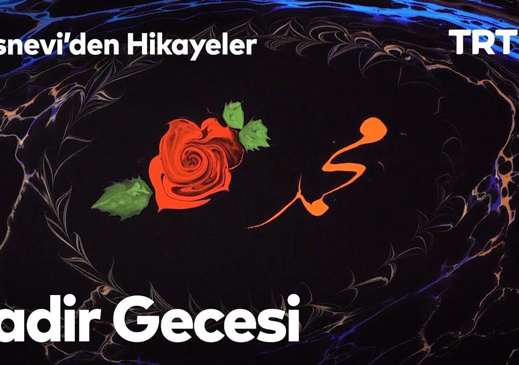Mesnevi’den Hikayeler 26 – (Kadir Gecesi)