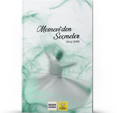 MESNEVİ’DEN SEÇMELER
