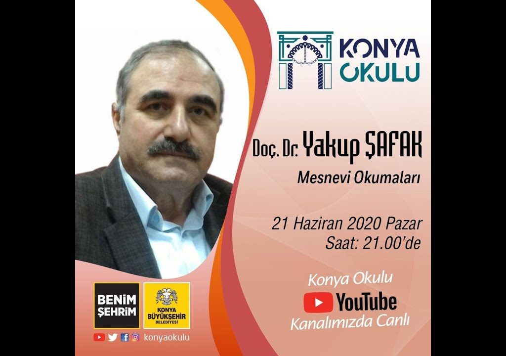 DOÇ.DR.YAKUP ŞAFAK MESNEVİ OKUMALARI 21.6.2020