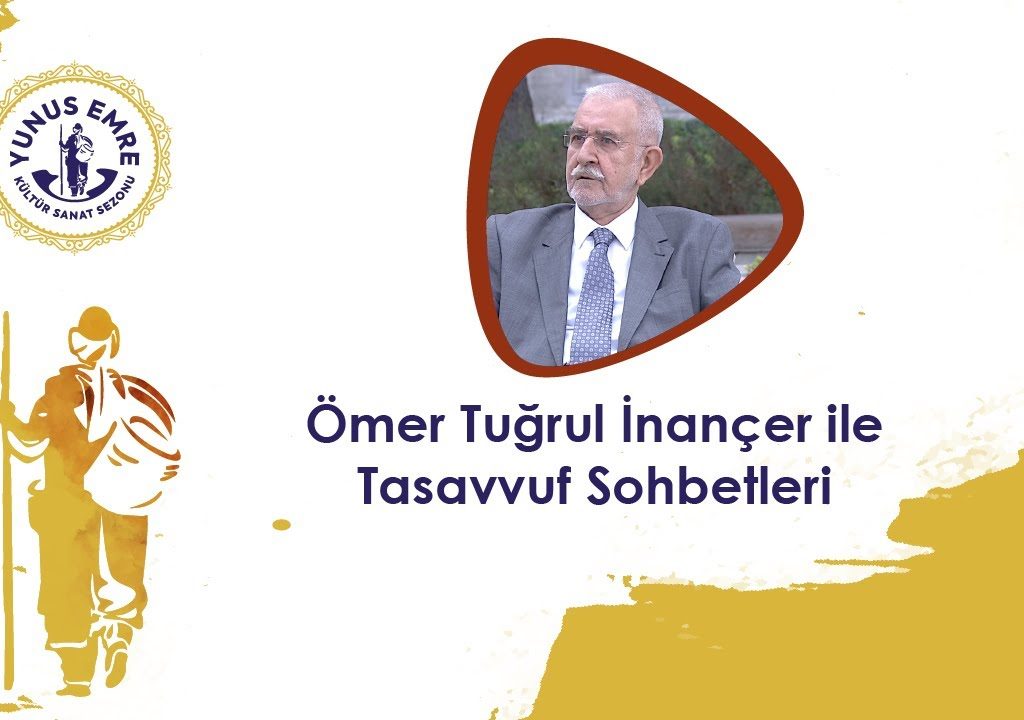 Ömer Tuğrul İnançer ile Tasavvuf Sohbetleri [12.10.2020]