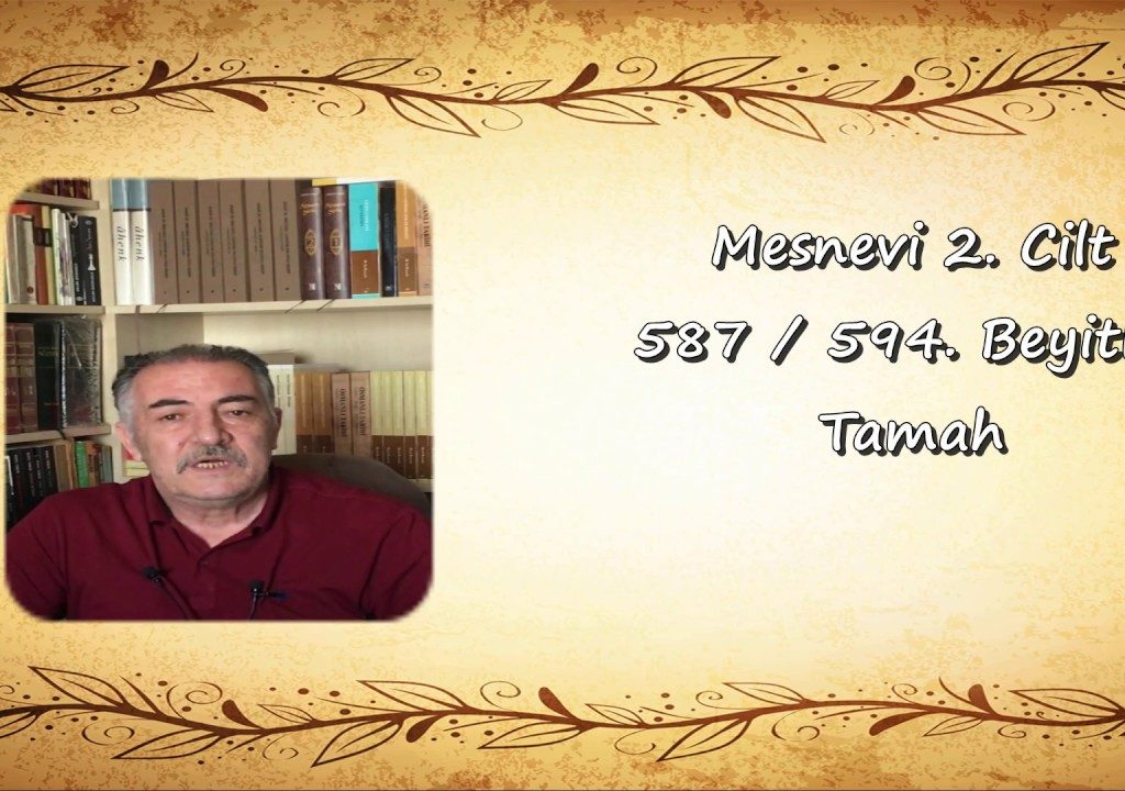 Mesnevi Okumaları – Tamah- Mehmet Sait Karaçorlu