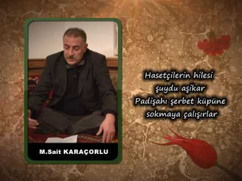 Mesnevi Sohbetleri 04 – Padişahın Has Kölesine Haset – Mehmet Sait Karaçorlu