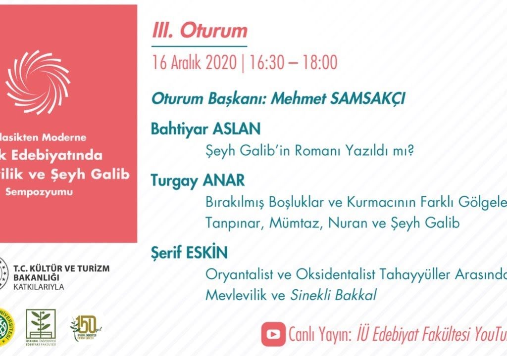 Türk Edebiyatında Mevlevilik ve Şeyh Galib Sempozyumu 3. Oturum