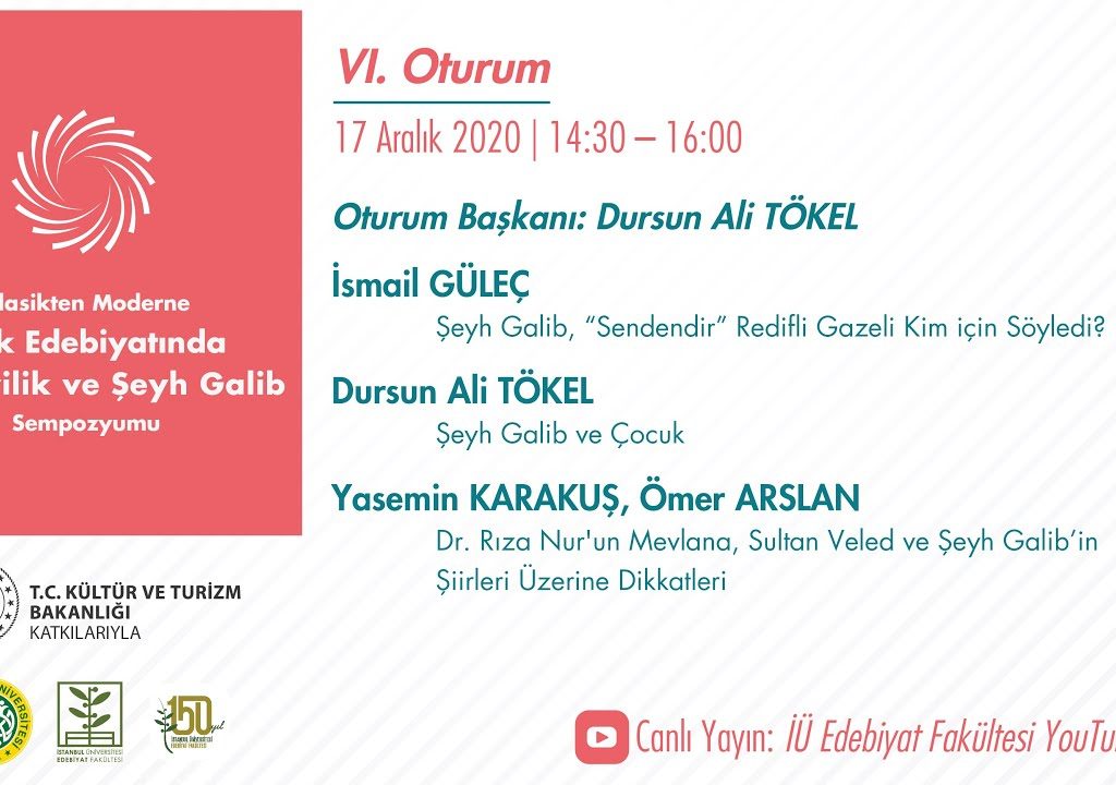 Türk Edebiyatında Mevlevilik ve Şeyh Galib Sempozyumu – VI. Oturum
