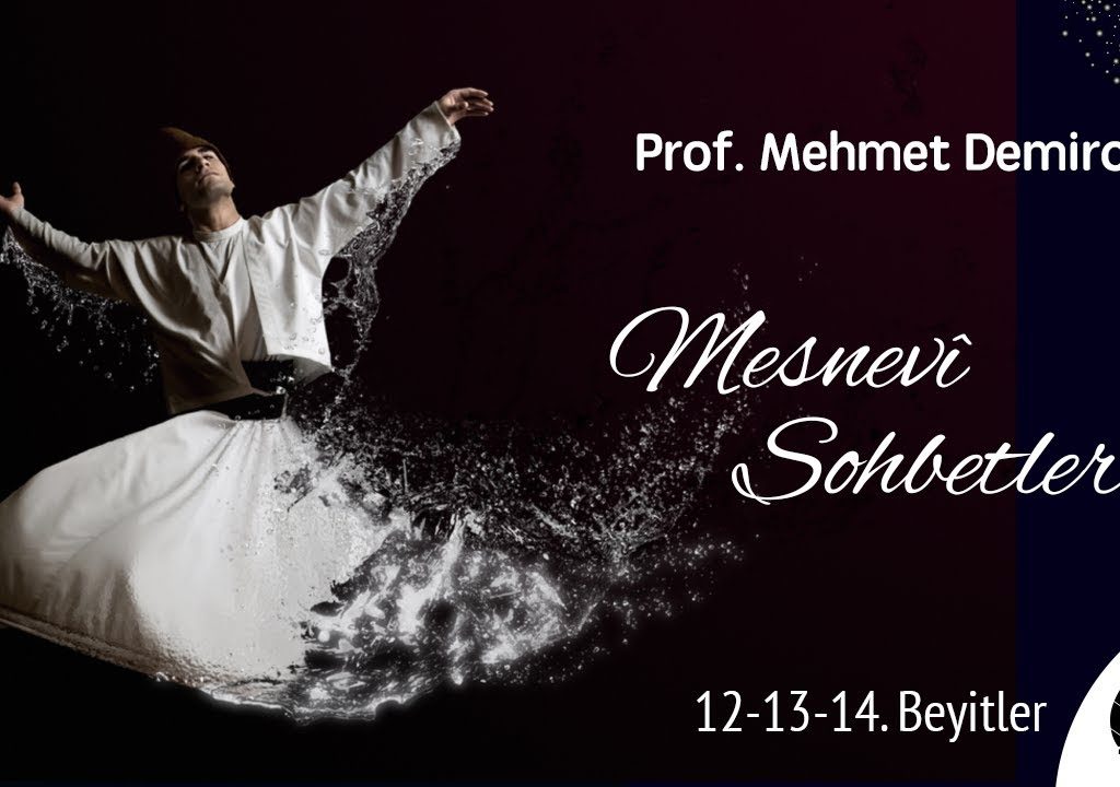 İzmir Mesnevî Sohbetleri – Prof. Dr. Mehmet DEMİRCİ 6