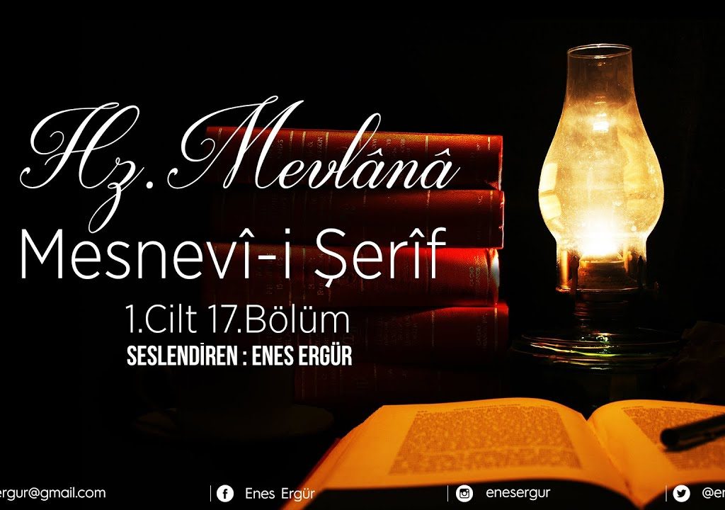 Mesnevi-i Şerif –  Okuyan: Enes Ergür