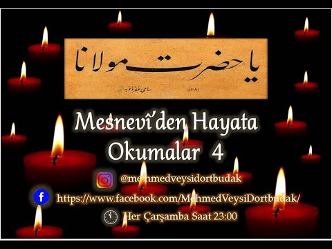 Mesnevi’den Hayata Okumalar 4 – M. Veysi Dörtbudak