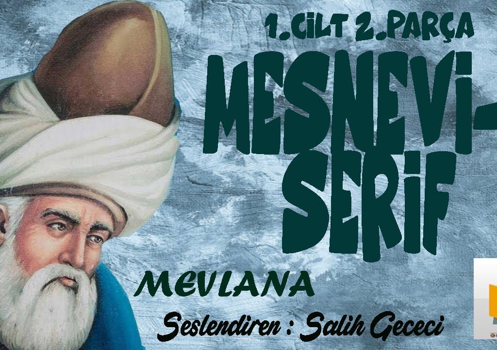 Mesnevi-i Şerif – Sesli Kitap (1.Cilt 2.Parça)