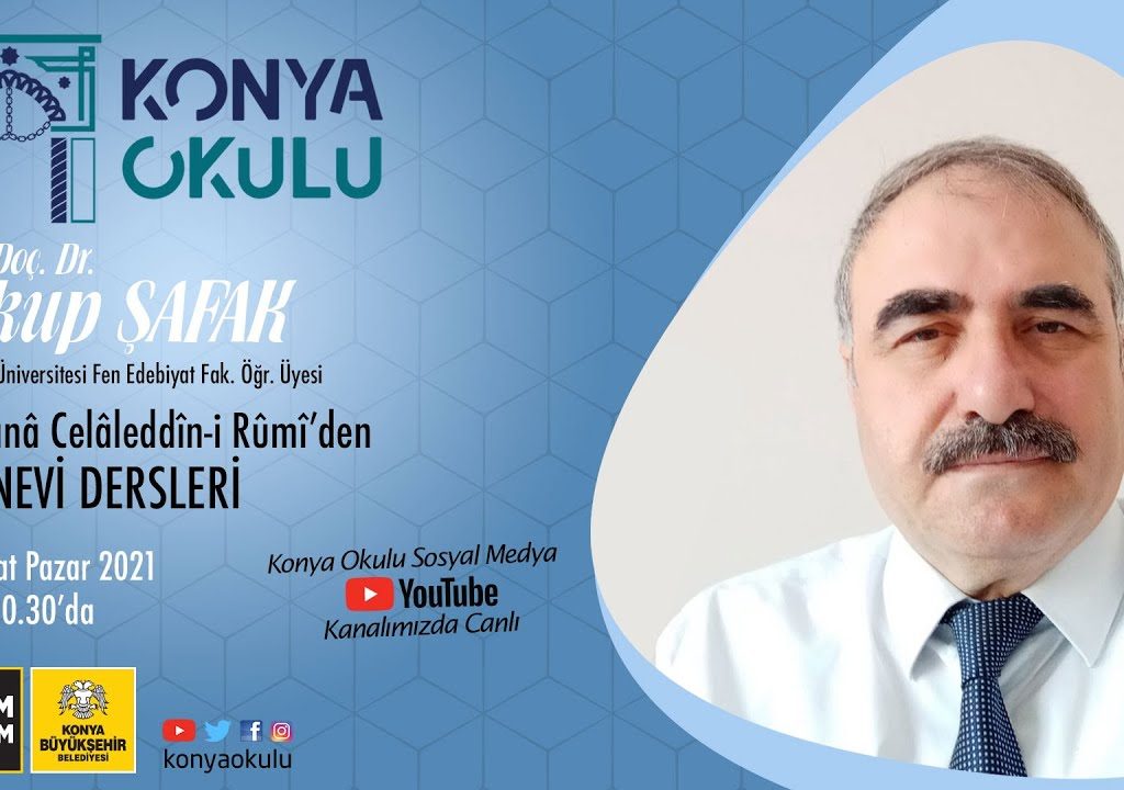 Doç. Dr. Yakup ŞAFAK – MESNEVİ DERSLERİ –  21.02.2021