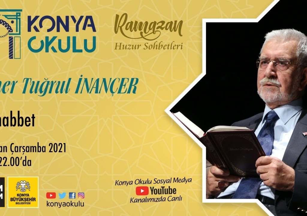 Ramazan Huzur Sohbetleri – Ömer Tuğrul İNANÇER – Muhabbet