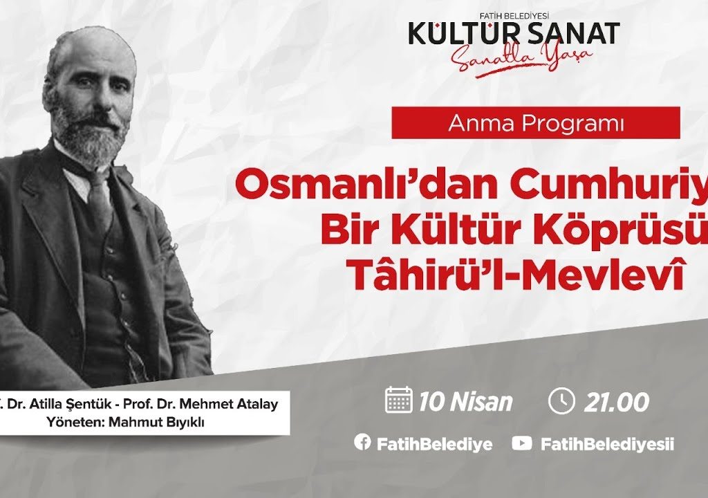 Tâhirü’l-Mevlevî anma programı