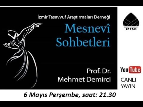İzmir Mesnevî Sohbetleri – Prof. Dr. Mehmet DEMİRCİ 32