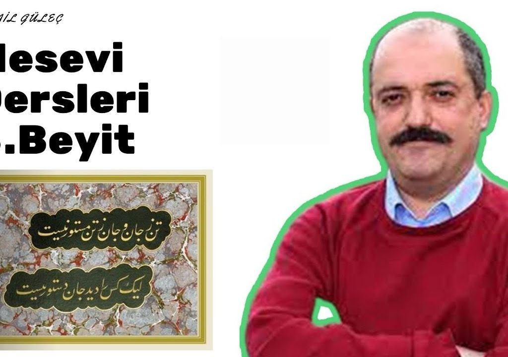 Mesnevi Dersleri – Prof. Dr. İsmail Güleç -10