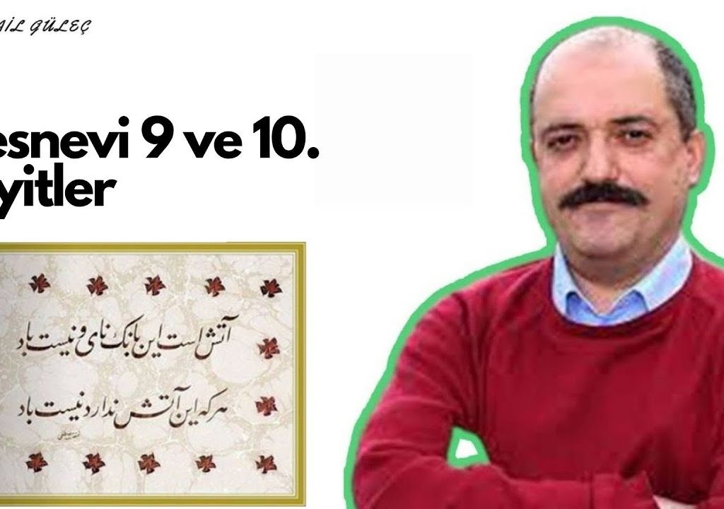 Mesnevi Dersleri – Prof. Dr. İsmail Güleç -11