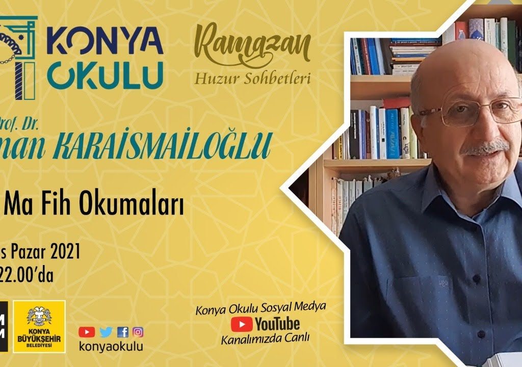 Prof. Dr. Adnan KARAİSMAİLOĞLU – Fihi Ma Fih Okumaları 2
