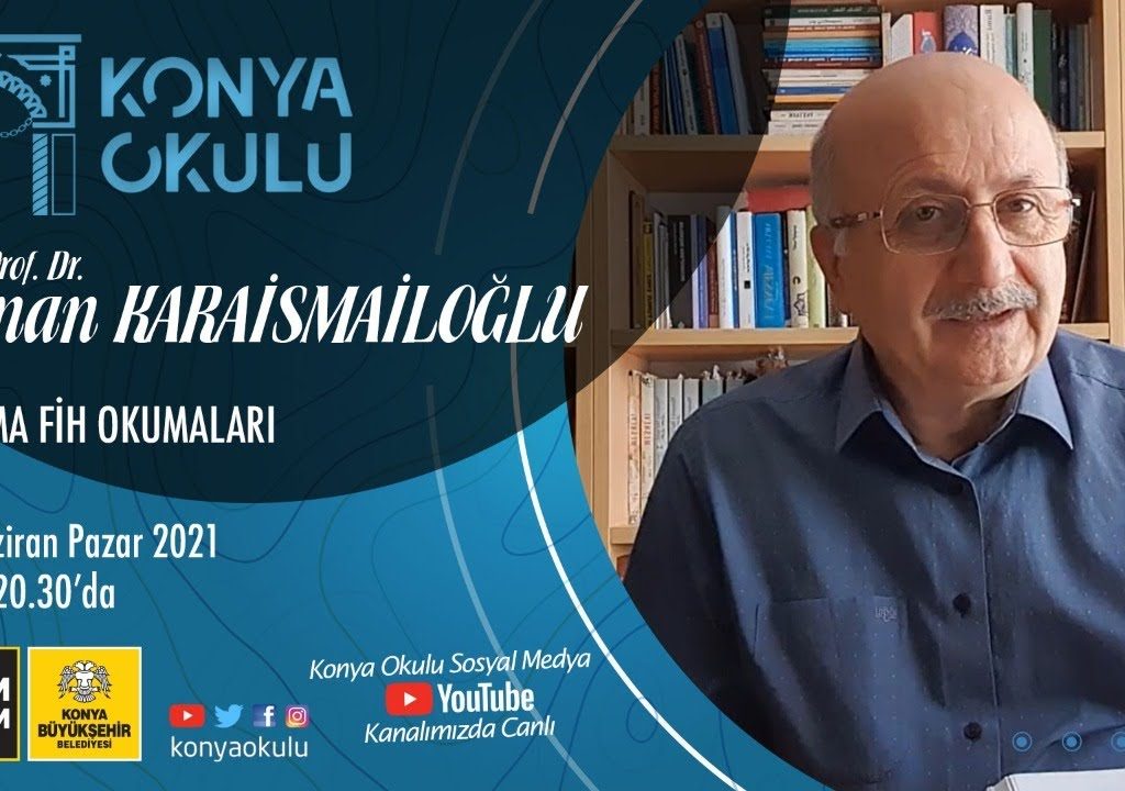 Prof. Dr. Adnan KARAİSMAİLOĞLU – Fihi Ma Fih Okumaları 7