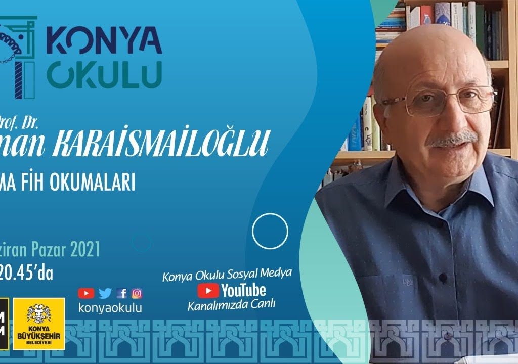 Prof. Dr. Adnan KARAİSMAİLOĞLU – Fihi Ma Fih Okumaları 9