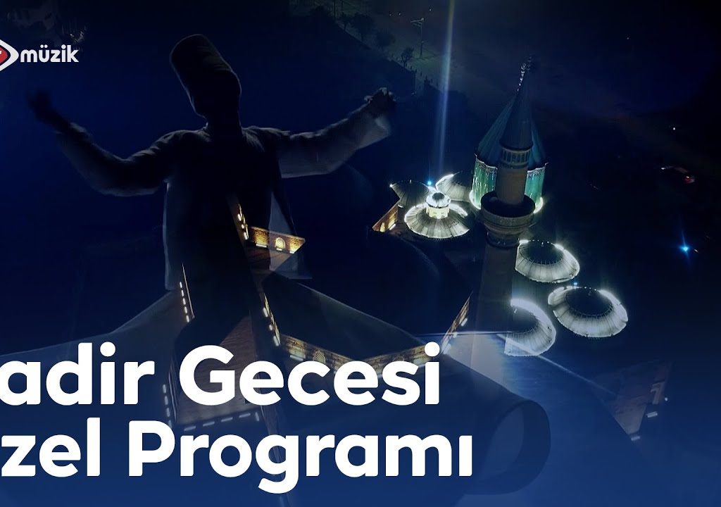 Kadir Gecesi Özel Programı
