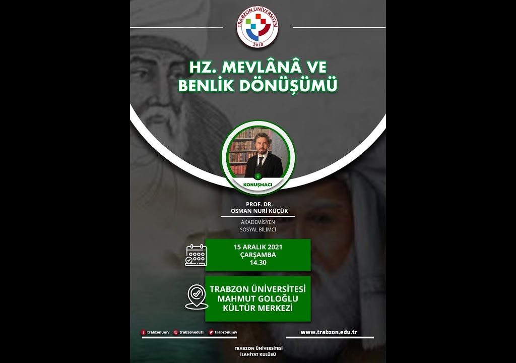 MEVLÂNÂ’YA GÖRE BENLİK DÖNÜŞÜMÜ / Osman Nuri Küçük