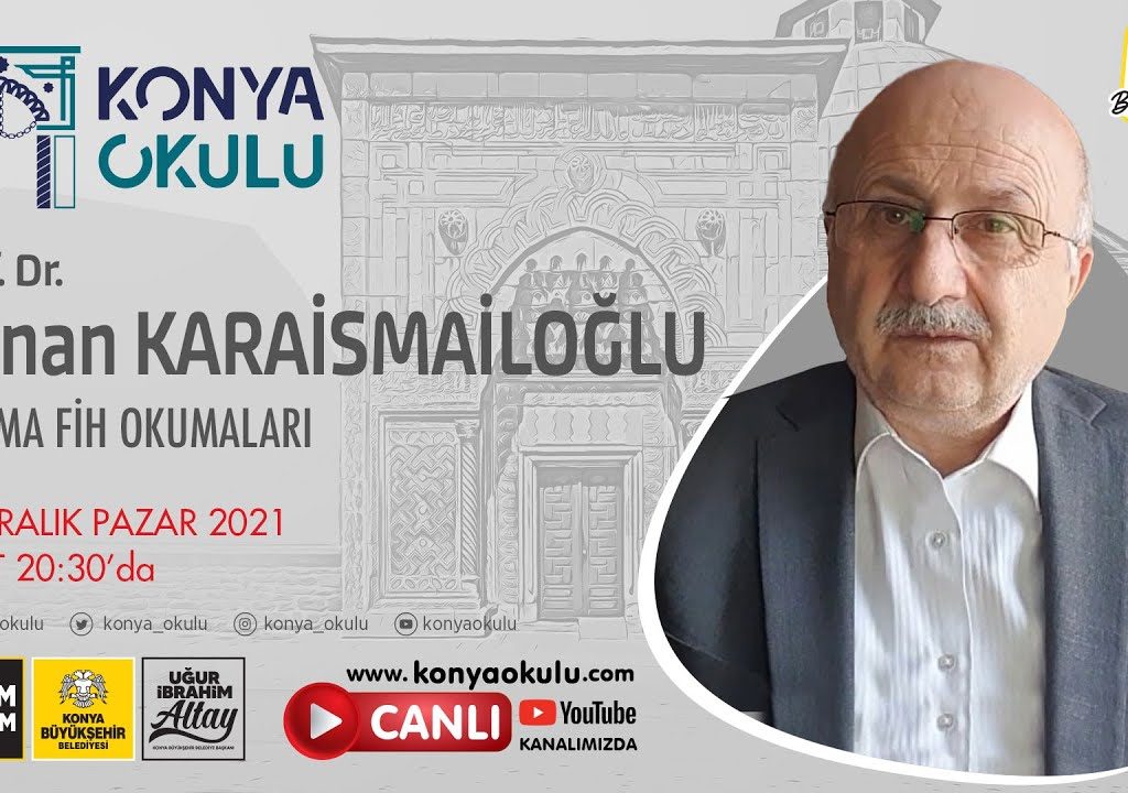Prof. Dr. Adnan KARAİSMAİLOĞLU – Fihi Ma Fih Okumaları 14