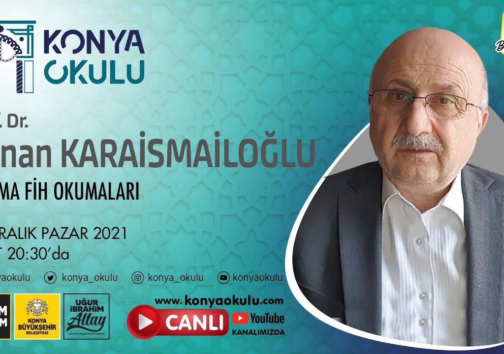 Prof. Dr. Adnan KARAİSMAİLOĞLU – Fihi Ma Fih Okumaları 15