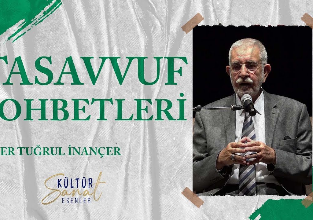 Tasavvuf Sohbetleri – Ömer Tuğrul İnançer [04.11.2021]