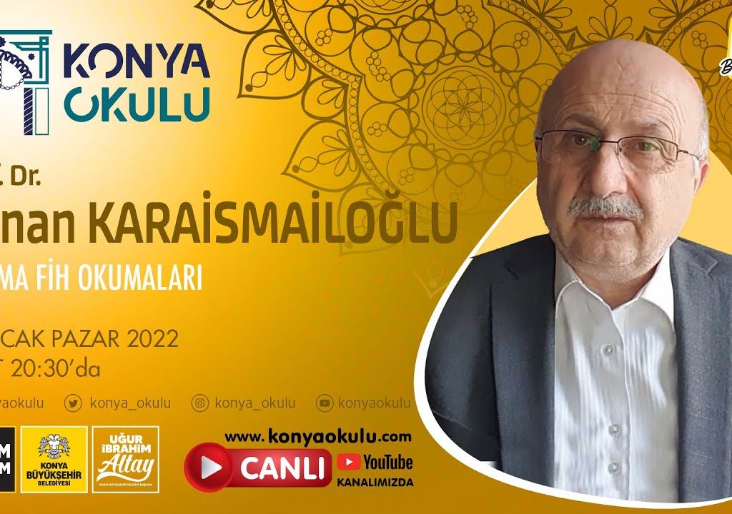 Prof. Dr. Adnan KARAİSMAİLOĞLU – Fihi Ma Fih Okumaları 17