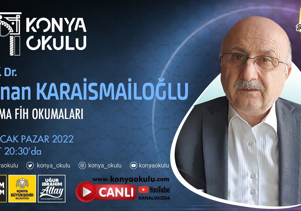 Prof. Dr. Adnan KARAİSMAİLOĞLU – Fihi Ma Fih Okumaları 16